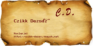 Czikk Dezső névjegykártya